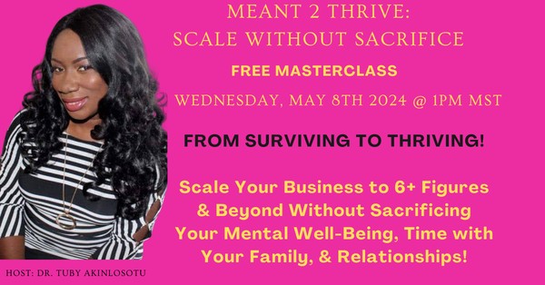 Scale Your Business to 6+ Figures & Beyond WITHOUT Burnout & Sacrifice!!