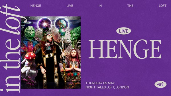 in the loft: HENGE (Live)