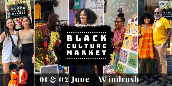 Black Culture Market - Windrush