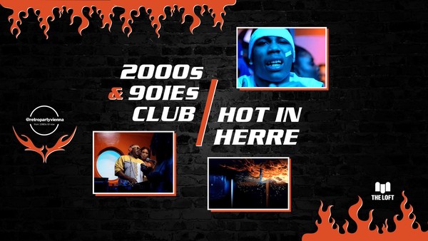 2000s & 90ies Club: Hot in herre