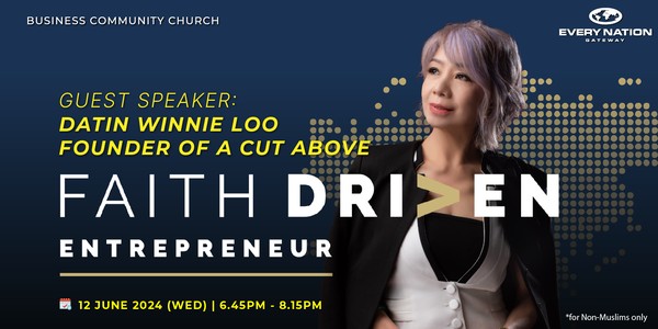 Faith Driven Entrepreneur - Datin Winnie Loo