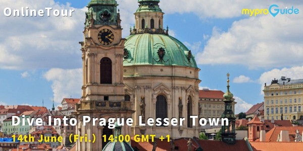 【Online Prague】Dive into the Past and Present of Lesser Town