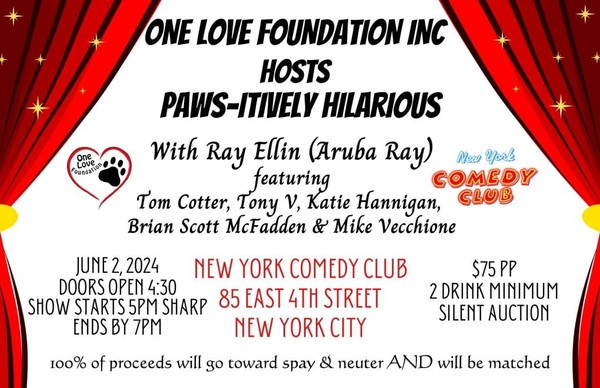 One Love Foundation Hosts Paws-Itively Hilarious feat. Ray Ellin (Aruba Ray) and His Very Funny Friends
