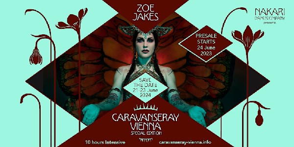 Caravanseray Vienna 2024 - Zoe Jakes Intensive