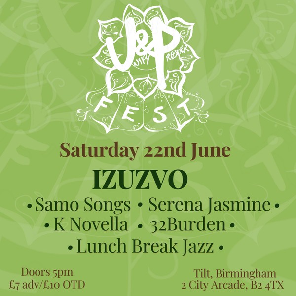 U&P Fest 2024 - 22nd June, Live @ Tilt with IZUZVO and more