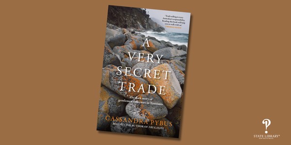 Cassandra Pybus: A Very Secret Trade