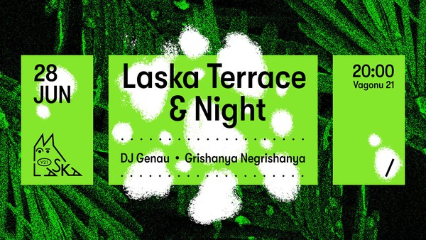 Laska Terrace & Night - DJ Genau / Grishanya Negrishanya