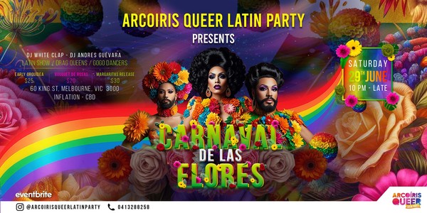 Arcoíris Queer Latin Party: Carnaval de las Flores