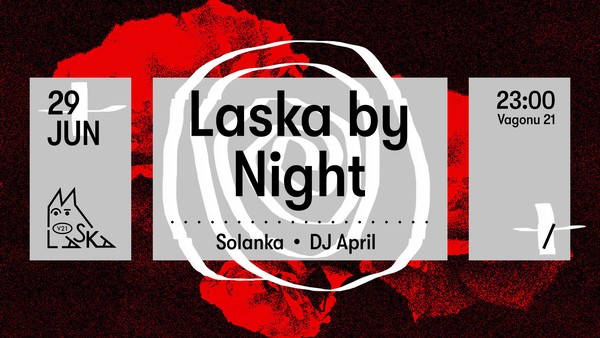 Laska by Night - Solanka / April