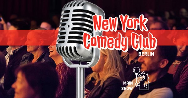 New York Comedy Club - Berlin: Main Show