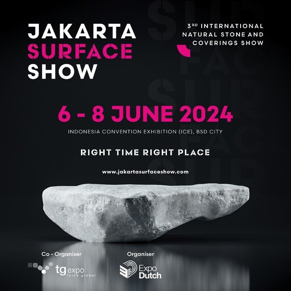 Jakarta Surface Show -  3rd International Natural Stones and Coverings Show