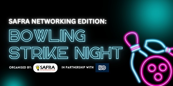 SAFRA Networking Edition: Bowling Strike Night