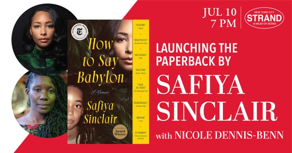 Safiya Sinclair + Nicole Dennis-Benn: How to Say Babylon