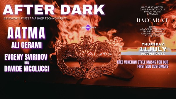 AFTER DARK: MASKED TECHNO PARTY at BACCARAT BANGKOK Special Guest AATMA (IN)