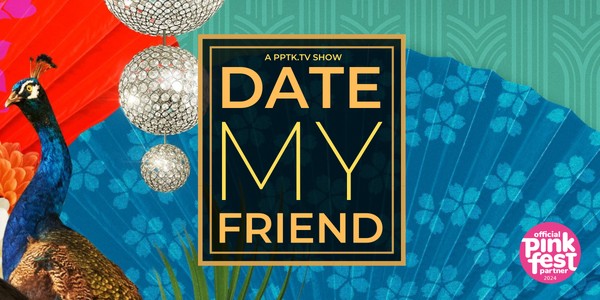 [July 12 Show] Date My Friend: A dating pitch show (Pride Month Encore)