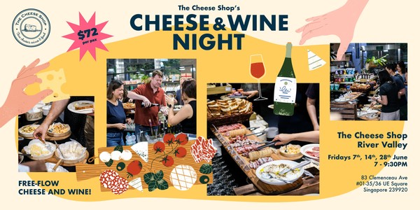 Cheese & Wine Night (River Valley) - 12 July, Friday