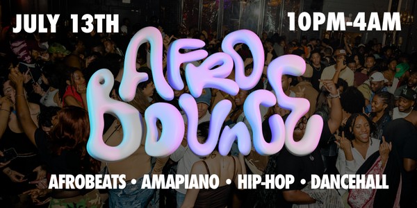 Afro Bounce | Afrobeats | Hip Hop | Dancehall | NYC Party