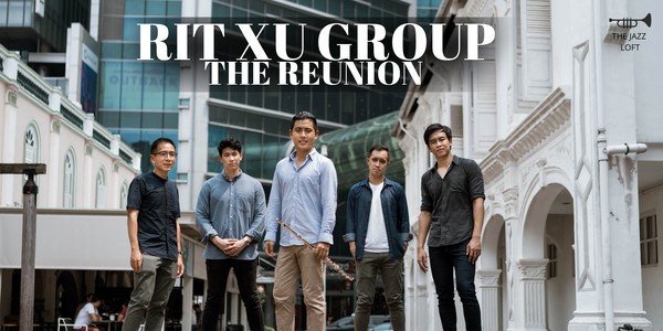 Rit Xu Group-The Reunion @The Jazz Loft