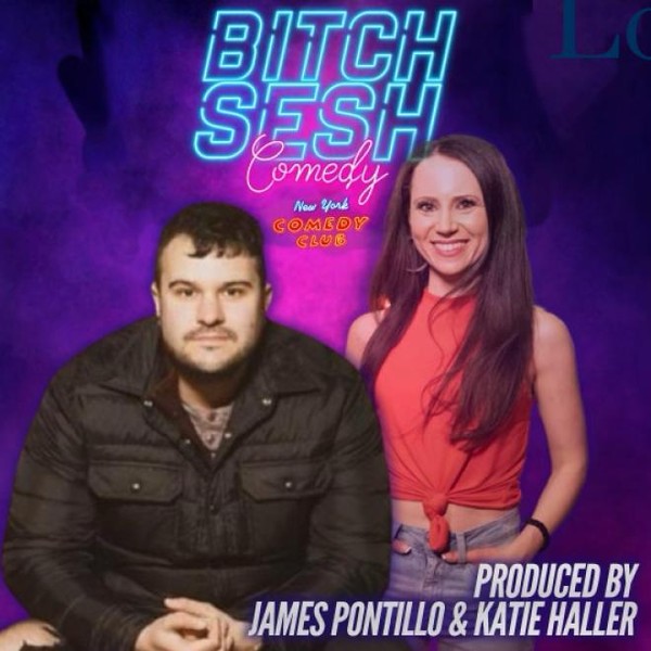 Bitch Sesh ft:  Ashley Austin Morris, Shivani Dave, Katie Haller, James Pontillo