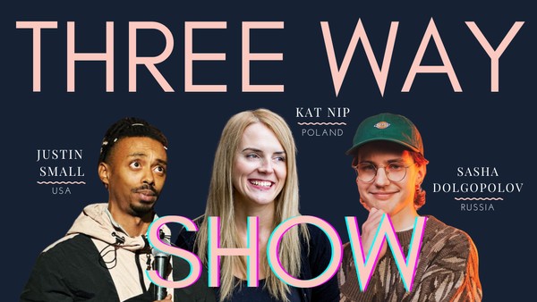 English Comedy | Three Way Show | Sasha, Justin & Kat