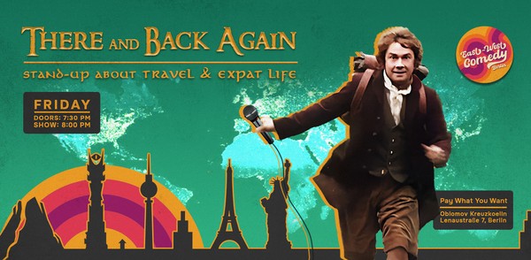 There and Back Again: English Stand-up About Travel & Expat Life 26.07.24