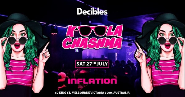KALA CHASHMA - Bollywood Night at Inflation Nightclub, Melbourne