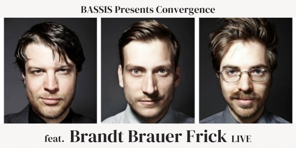BASSIS Presents Convergence featuring “Brandt Brauer Frick” LIVE
