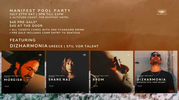 Manifest Pool Party feat. DIZHARMONIA (GR) with SHANE NAZ + RPDM + MOREISH