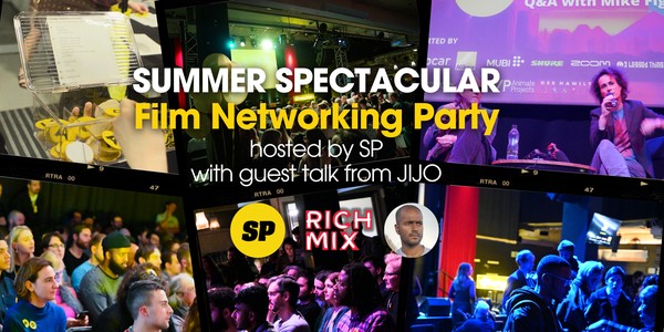 SUMMER SPECTACULAR: FILM NETWORKING PARTY WITH JIJO