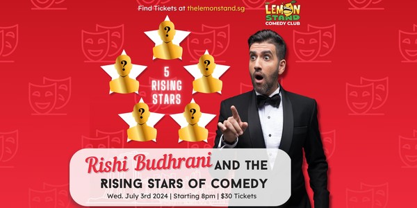 Rising Stars with Rishi Budhrani | Wednesday July 3 2024 @ The Lemon Stand