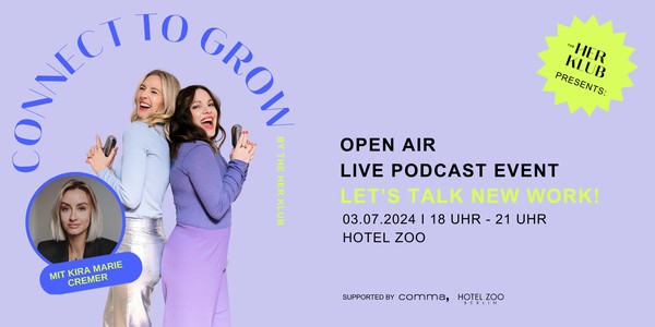 Let's talk New Work - The HER KLUB Live Podcast Event mit Kira Marie Cremer