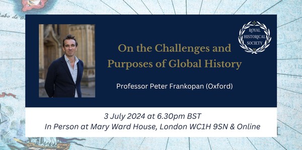 The RHS Prothero Lecture: Peter Frankopan, 3 July 2024