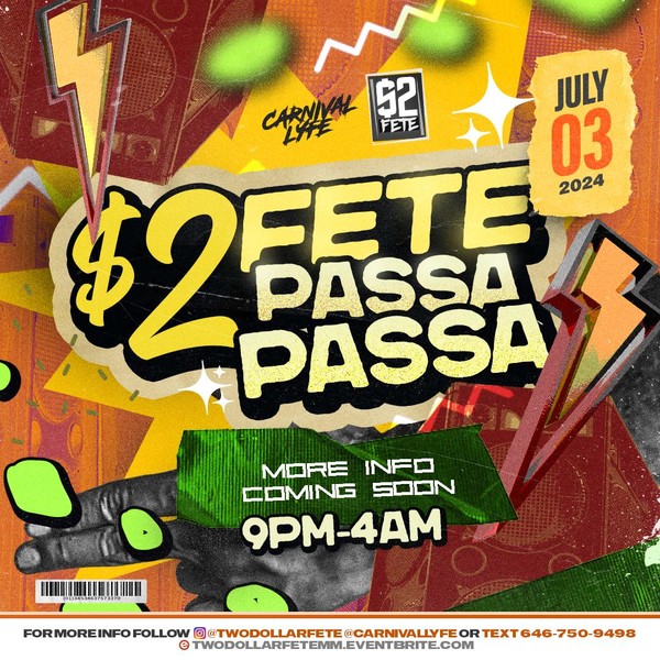 $2 FETE - PASSA PASSA   NYC JULY 4TH EDITION