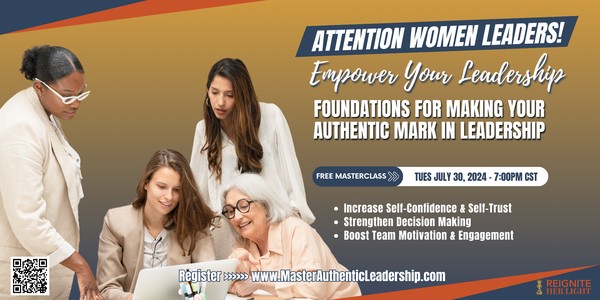 Women Leaders: Foundations for Making Your Authentic Mark in Leadership