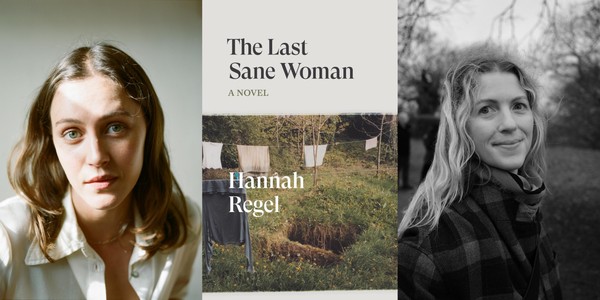 Hannah Regel & Emily LaBarge: The Last Sane Woman