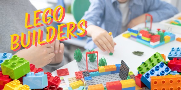 School  Holiday Activity - Lego Builders