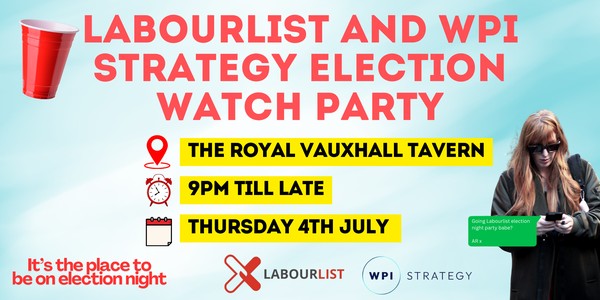 LabourList and WPI Election Watch Party