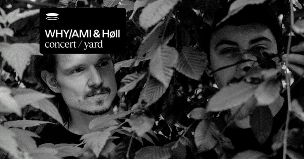 LIVE: WHY/AMI & Høll