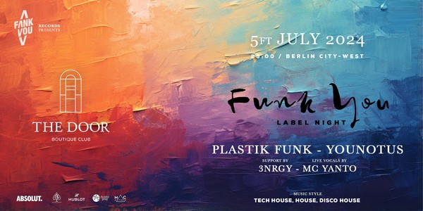 FUNK YOU Label Night @ The Door -  Plastik Funk X YouNotUs Live