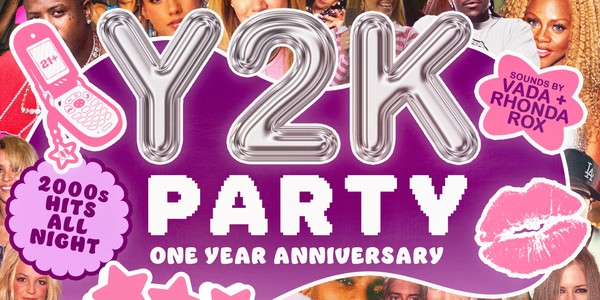 Y2K Party: One Year Anniversary