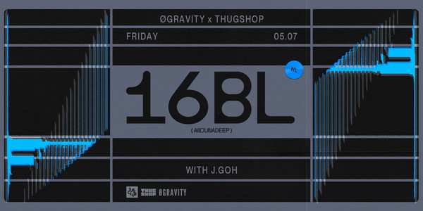 ØGravity x Thugshop Presents - 16BL