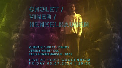 Jazz @ Peppi: Cholet / Viner / Henkelhausen