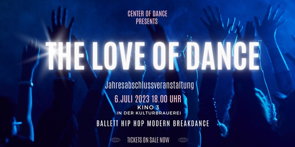 THE LOVE OF DANCE  Jahresabschluss Veranstaltung