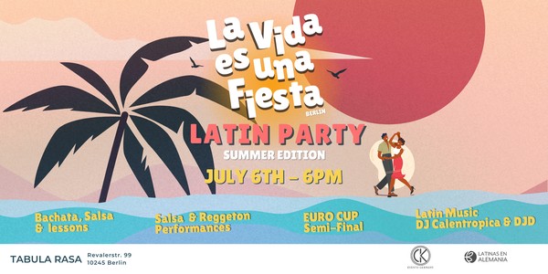 Latin Party "La Vida es una Fiesta” Summer Edition