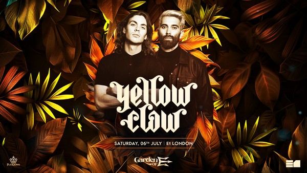 Garden Of E: Yellow Claw