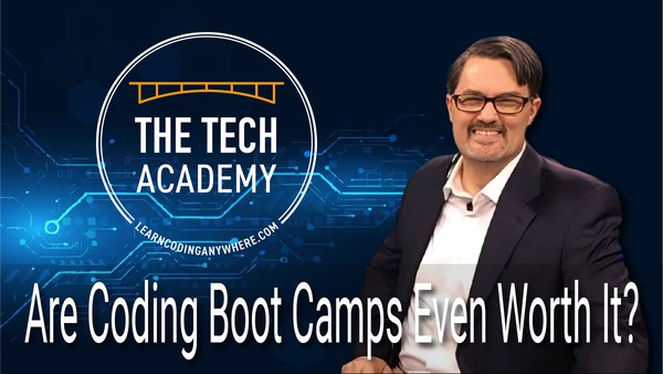 July 6: Are Coding Boot Camps Even Worth It?