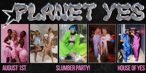PLANET YES · Slumber Party