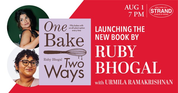 Ruby Bhogal + Urmila Ramakrishnan: One Bake Two Ways