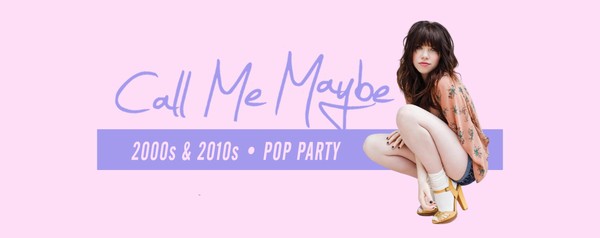 Call Me Maybe • 2000s & 2010s - Pop Party • Badehaus Berlin • Sa, 10.08.24