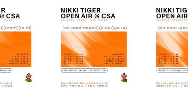 Nikki Tiger Open Air @ CSA – presented by Havana Club Mango Lime